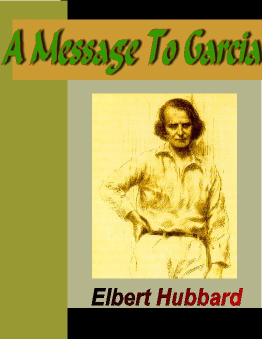Title details for A Message To Garcia by Elbert Hubbard - Wait list